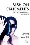 Fashion statements : on style, appearance, and reality /