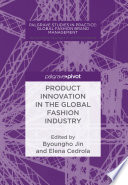 Product innovation in the global fashion industry /