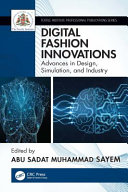 Digital fashion innovations : advances in design, simulation, and industry /