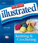 Maran illustrated knitting & crocheting /