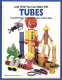Look what you can make with tubes /