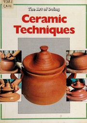 Ceramic techniques.