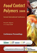 Food contact polymers 2009 : second international conference, Brussels, Belgium, 21-22 April 2009 /