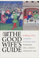 The good wife's guide = Le ménagier de Paris : a medieval household book /