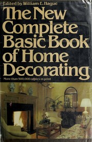 The New complete basic book of home decorating /