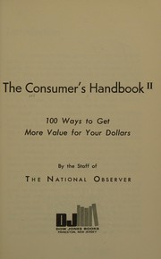 The Consumer's handbook II ; 100 ways to get more value for your dollars /