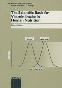 The scientific basis for vitamin intake in human nutrition /