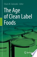 The Age of Clean Label Foods /