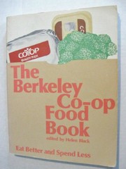 The Berkeley Co-op food book : eat better and spend less /