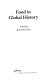 Food in global history /