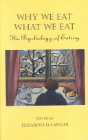 Why we eat what we eat : the psychology of eating /