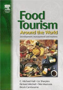 Food tourism around the world : development, management, and markets /