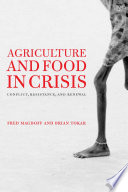 Agriculture and food in crisis : conflict, resistance, and renewal /