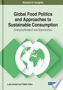 Global food politics and approaches to sustainable consumption /
