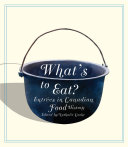 What's to eat? : entrées in Canadian food history /