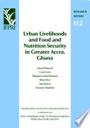 Urban livelihoods and food and nutrition security in Greater Accra, Ghana /