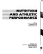 Nutrition and athletic performance : proceedings of the Conference on Nutritional Determinants in Athletic Performance, San Francisco, California, September 24-25, 1981 /