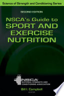 NSCA's guide to sport and exercise nutrition /