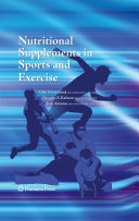 Nutritional supplements in sports and exercise /