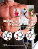 Nutrition and enhanced sports performance : muscle building, endurance, and strength /