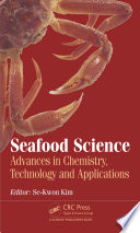 Seafood science : advances in chemistry, technology and applications /