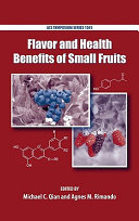 Flavor and health benefits of small fruits /