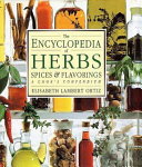 The encyclopedia of herbs, spices & flavorings /