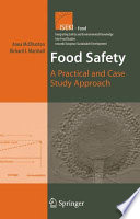 Food safety : a practical and case study approach /