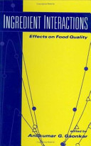 Ingredient interactions : effects on food quality /