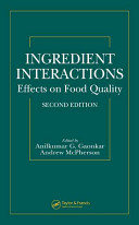 Ingredient interactions : effects on food quality /