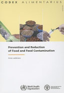 Prevention and reduction of food and feed contamination.