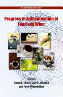 Progress in authentication of food and wine /