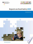 Reports on food safety 2005 : food monitoring : joint report by the Federal Government and the states (Länder) ; (October 2006) /