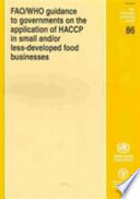 FAO/WHO guidance to governments on the application of HACCP in small and/or less-developed food businesses.