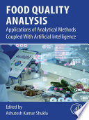 Food quality analysis : applications of analytical methods coupled with artificial intelligence /