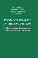 Food for health in the Pacific Rim : 3rd International Conference of [as printed] Food Science and Technology /