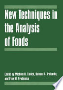 New techniques in the analysis of foods /