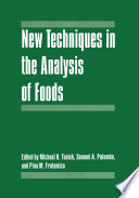 New techniques in the analysis of foods /
