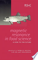 Magnetic resonance in food science : a view to the future /