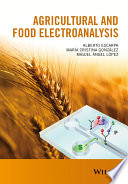 Agricultural and food electroanalysis /
