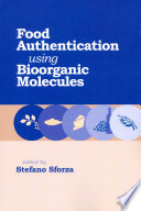 Food authentication using bioorganic molecules /