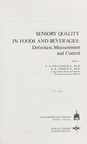 Sensory quality in foods and beverages : definition, measurement and control /