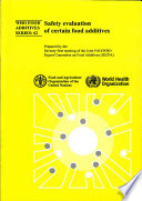Safety evaluation of certain food additives /