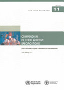Compendium of food additive specifications : Joint FAO/WHO Expert Committee on Food Additives, 74th Meeting 2011.