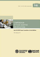 Compendium of food additive specifications : Joint FAO/WHO Expert Committee on Food Additives, 79th Meeting 2014.