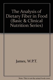 The Analysis of dietary fiber in food /