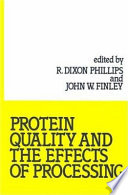 Protein quality and the effects of processing /