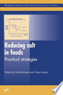 Reducing salt in foods : practical strategies /