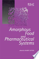 Amorphous food and pharmaceutical systems /