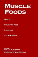 Muscle foods : meat, poultry, and seafood technology /